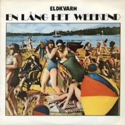 Eldkvarn : En Lång Het Weekend